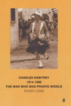 Hardcover Charles Hawtrey, 1914-1988: The Man Who Was Private Widdle Book