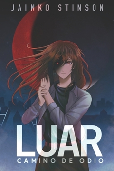 Paperback LUAR. Camino de odio [Spanish] Book