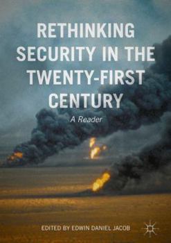 Hardcover Rethinking Security in the Twenty-First Century: A Reader Book