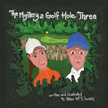 Paperback The Mystery at Golf Hole Three Book