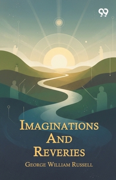 Paperback Imaginations And Reveries Book