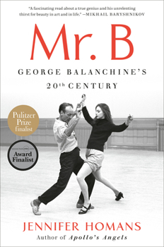 Paperback Mr. B: George Balanchine's 20th Century Book