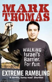 Paperback Extreme Rambling: Walking Israel's Barrier. For Fun. Book