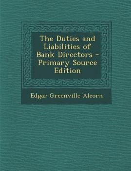 The Duties and Liabilities of Bank Directors