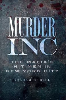 Paperback Murder, Inc.:: The Mafia's Hit Men in New York City Book