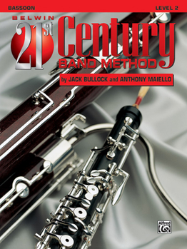 Paperback Belwin 21st Century Band Method, Level 2: Bassoon Book