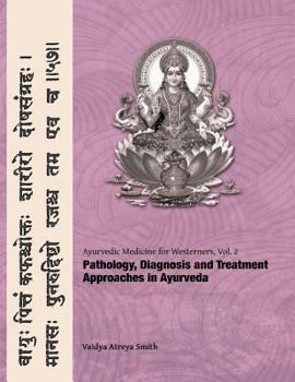Paperback Ayurvedic Medicine for Westerners: Pathology & Diagnosis in Ayurveda Book