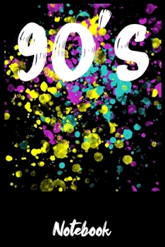 Notebook: Notizbuch 90Er Jahre Vintage Din A5 Geschenk Für 90 Er Oldschool Fan / Organizer Mit 120 Seiten Notizen Schreibheft Kariert Planer / Tagebuch Oder Notizheft Für Neunziger Kinder