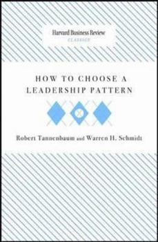 Paperback How to Choose a Leadership Pattern (Harvard Business Review Classics) Book