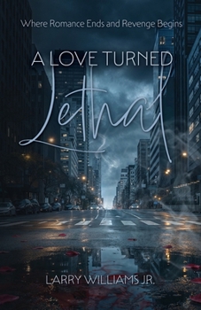 A Love Turned Lethal, Where Romance Ends and Revenge Begins