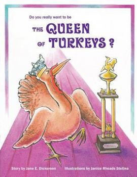 Paperback Do You Really Want to Be the Queen of Turkeys? Book