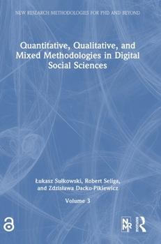 Hardcover Quantitative, Qualitative, and Mixed Methodologies in Digital Social Sciences Book