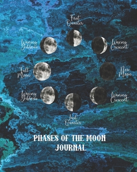 Paperback Phases of the moon Journal: Lined journal for the science and nature appreciator, star gazer and astronomy lover - Phases of the moon on solar sys Book