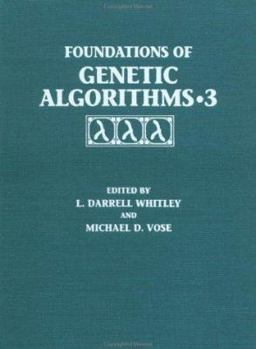 Hardcover Foundations of Genetic Algorithms 1995 (FOGA 3) (Volume 3) (Foundations of Genetic Algorithms, Volume 3) Book