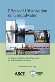 Paperback Effects of Urbanization on Groundwater: An Engineering Case-Based Approach for Sustainable Development Book
