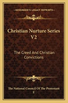 Paperback Christian Nurture Series V2: The Creed And Christian Convictions Book