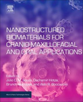 Paperback Nanostructured Biomaterials for Cranio-Maxillofacial and Oral Applications Book