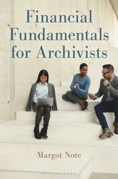 Paperback Financial Fundamentals for Archivists Book