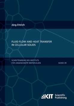 Paperback Fluid Flow and Heat Transfer in Cellular Solids Book