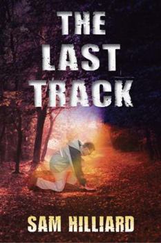 The Last Track - Book #1 of the Mike Brody