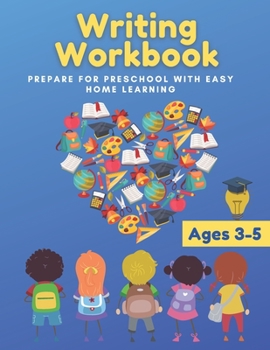 Paperback Writing Workbook Ages 3-5: Prepare for Preschool with easy home learning Book