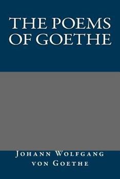 Paperback The Poems of Goethe Book