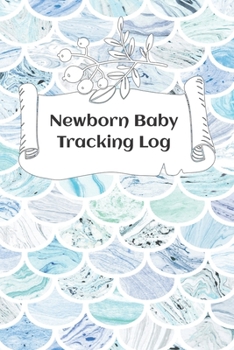 Paperback Newborn Baby Tracking Log: Tracking sheets for eating, napping and diaper changes with emergency contacts and health record Book