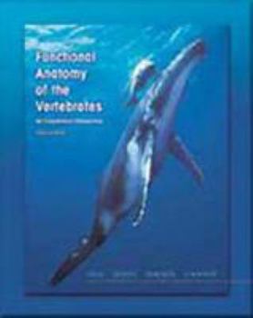 Hardcover Functional Anatomy of the Vertebrates: An Evolutionary Perspective Book