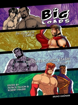 Hardcover Big Loads, Volume 2: The Class Comic Stash! Book