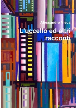 Paperback L'uccello ed altri racconti [Italian] Book
