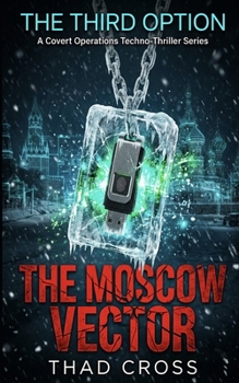 Paperback The Moscow Vector: An Action-Packed Black Ops Espionage Thriller Book