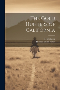 Paperback The Gold Hunters of California Book