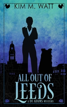 All Out of Leeds: Magic, menace, & snark in a Yorkshire urban fantasy