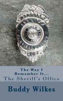 Paperback The Way I Remember It...The Sheriff's Office Book
