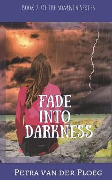 Paperback Fade Into Darkness Book