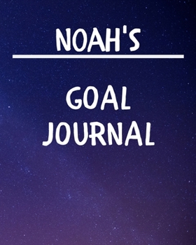 Noah's Goal Journal: 2020 New Year Planner Goal Journal Gift for Noah / Notebook / Diary / Unique Greeting Card Alternative
