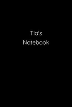 Paperback Tia's Notebook: Notebook / Journal / Diary - 6 x 9 inches (15,24 x 22,86 cm), 150 pages. Book