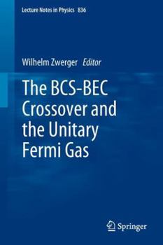 Paperback The Bcs-Bec Crossover and the Unitary Fermi Gas Book