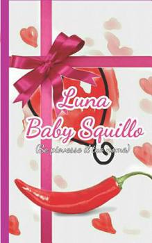 Paperback Luna Baby Squillo: (Se Piovesse Il Tuo Nome) [Italian] Book