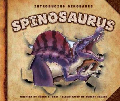 Spinosaurus - Book  of the Exploring Dinosaurs and Prehistoric Creatures