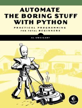 Paperback Automate the Boring Stuff with Python: Practical Programming for Total Beginners Book