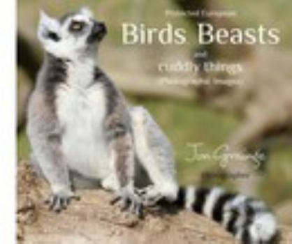 Birds, Beasts and Cuddly Things