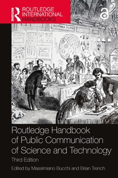 Hardcover Routledge Handbook of Public Communication of Science and Technology Book