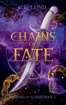 Chains of Fate (Atlantis Outcasts)