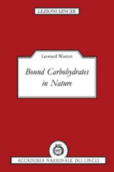 Bound Carbohydrates in Nature - Book  of the Lezioni Lincee