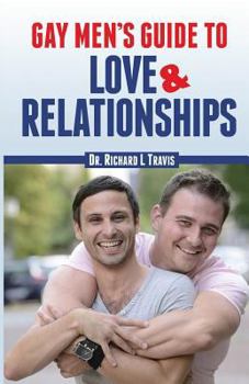 Paperback Gay Men's Guide to Love and Relationships Book