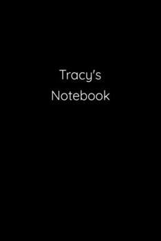 Paperback Tracy's Notebook: Notebook / Journal / Diary - 6 x 9 inches (15,24 x 22,86 cm), 150 pages. Book
