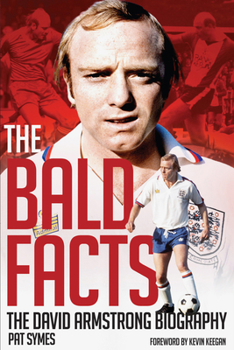 Hardcover The Bald Facts: The Autobiography of David Armstrong Book