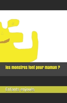 Paperback les monstres font peur maman ? [French] Book