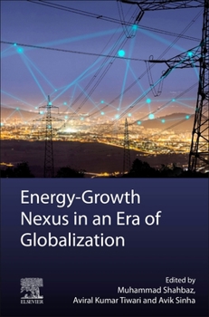 Paperback Energy-Growth Nexus in an Era of Globalization Book